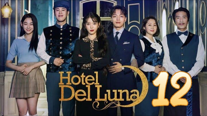 HOTEL DEL LUNA EPISODE 12 TAGALOG DUBBED