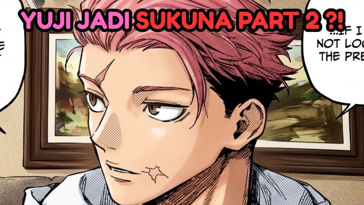 YUJI JADI SUKUNA PART 2 ?!