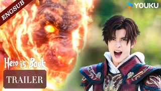 【Trailer】EP11: I'm not going to admit defeat! | Hero is Back | YOUKU