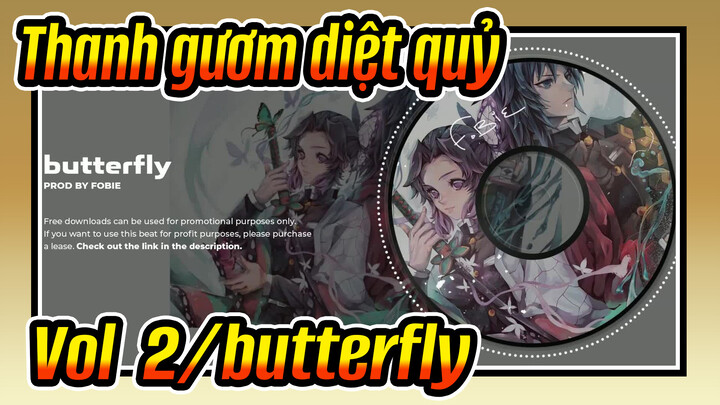 Thanh gươm diệt quỷ|[Không kinh doanh]vol.2/butterfly -Mù tạt Nhật Bản trap rap kết hợp