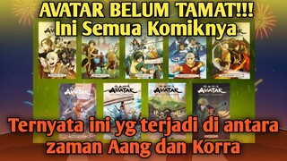 AVATAR BELUM TAMAT!!! Inilah semua komik lanjutan Avatar The Last Airbender