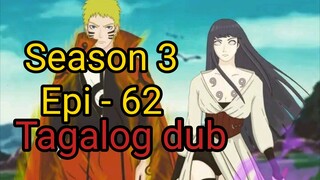 Episode 62 / Season $ Naruto shippuden @ Tagalog dub