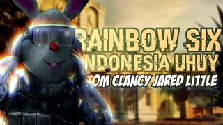 Rainbow Six : Siege Indonesia Uhuy - Tom Clancy's Jared Little