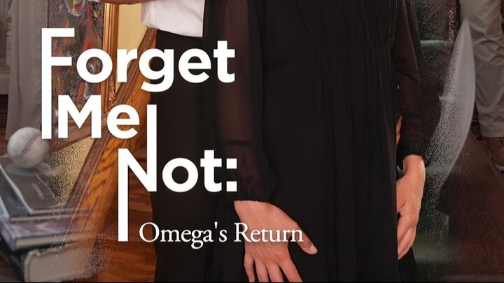 Forget Me Not The Omega
