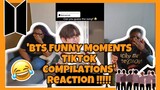 BTS FUNNY MOMENTS TIKTOK COMPILATIONS REACTION!!!!!!!!!!