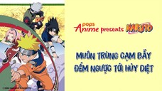 Naruto Tập 201 - Muôn Trùng Cạm Bẫy. Đếm Ngược Tới Hủy Diệt