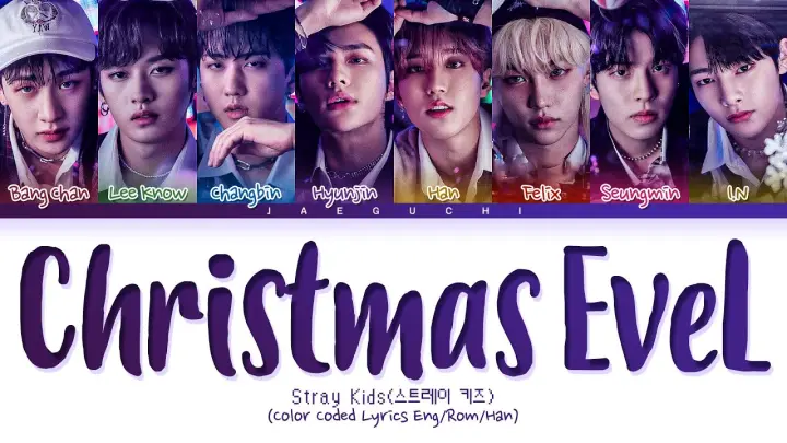 Stray Kids 'Christmas EveL' Lyrics (ìŠ¤íŠ¸ë ˆì�´í‚¤ì¦ˆ Christmas EveL ê°€ì‚¬) (Color Coded Lyrics)