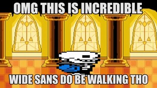 [Remix][Permainan]Meme lucu Wide Sans berjalan|<Undertale>