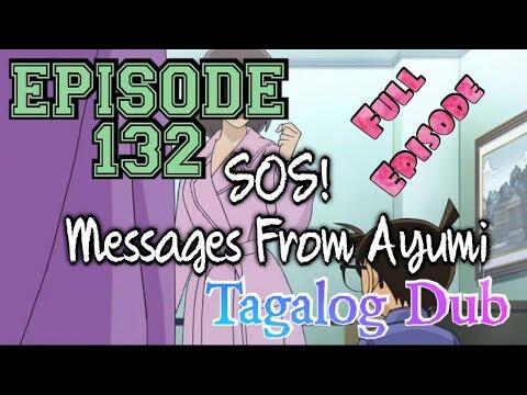 DETECTIVE CONAN | SOS! Message From Ayumi | Tagalog Version | Episode 132 | Reaction Video