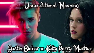 Unconditional Meaning (Mixed Mashup) - Justin Bieber & Katy Perry!