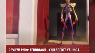 FERDINAND - CHÚ BÒ TÓT YÊU HOA tập cuối