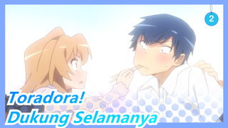 Toradora!| Dukung Selamanya!_2