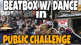 Beatbox with Dance in PUBLIC CHALLENGE ( Subrang Laughtrip to Hahaha)