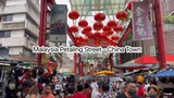 Malaysia KL walk - China Town (Petaling Street)