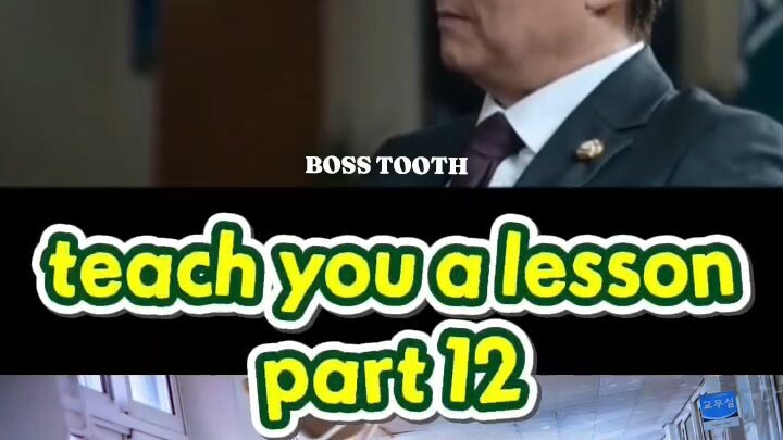 EPISODE 2| Part 12 TEACH YOU A LESSON