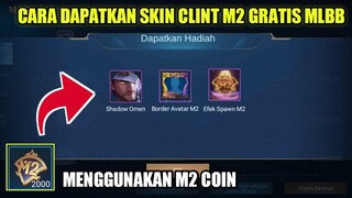 CARA DAPATKAN SKIN CLINT M2 GRATIS MENGGUNAKAN M2 COIN!!! EVENT TOURNAMENT PASS M2 MOBILE LEGENDS