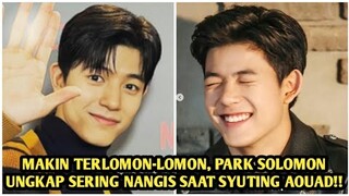 MAKIN TERLOMON-LOMON, PARK SOLOMON TERNYATA SERING NANGIS SAAT SYUTING ALL OF US ARE DEAD!!