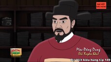 149 Đại Việt kiêu hùng - Nhà Mạc phần 1 - Mạc Đăng Dung tạo dựng quyền bính