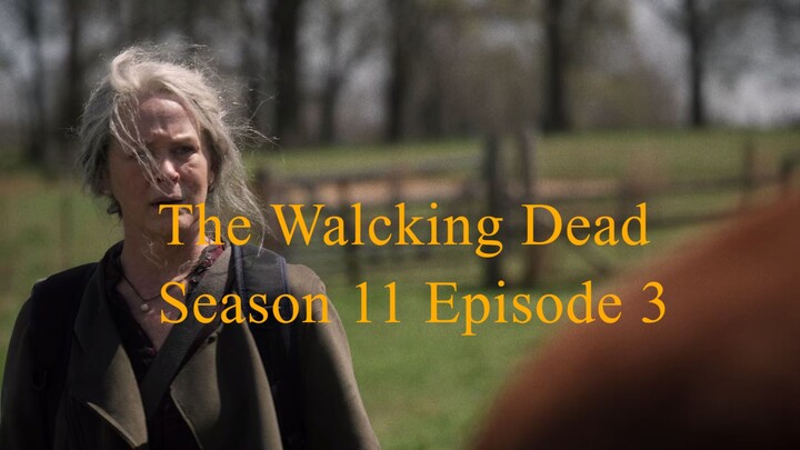 ang paglalakad ng mga patay season 11 ika-3 yugto