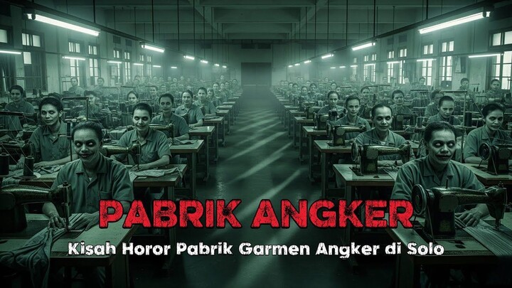 CERITA HOROR NYATA: PABRIK GARMEN TUA DI SOLO JAWA TENGAH, TEMPAT ARWAH MASIH BEKERJA…