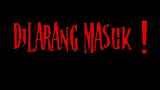 DILARANG MASUK! (2016)