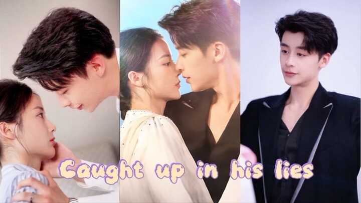 Caught up in his lies (Yours happens to be a long-planned heartwarming.) MA QIANQIAN ✨Ji Junliang