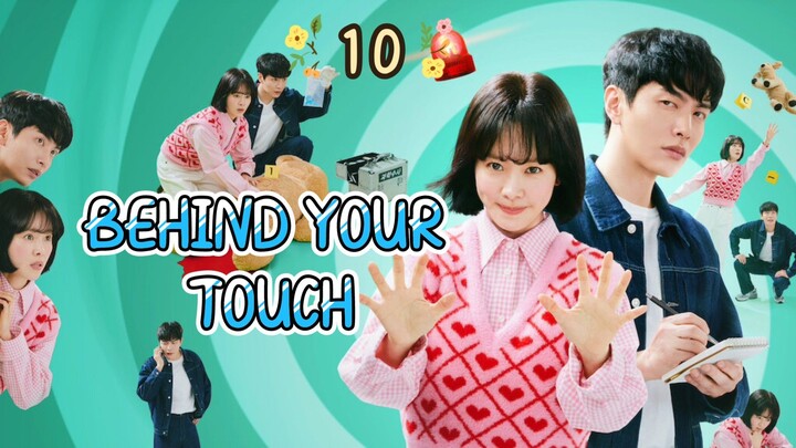 Behind Your Touch (2023) Episode 10 Eng Sub