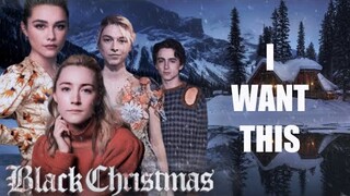 "Black Christmas" but directed by Greta Gerwig - Movies I Want