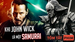 Tóm Tắt Phim: Khi John Wick Trở Thành Một Samurai |Quạc Review Phim|