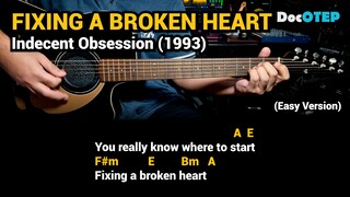 Fixing A Broken Heart - Indecent Obsession (1993) - Easy Guitar Chords Tutorial with Lyrics Part 1