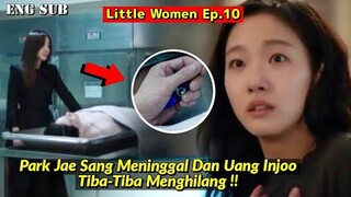 Little Women Episode 10 || Innjoo Lost Her Money And Park Jae Sung Died