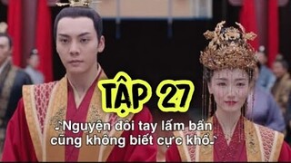 HỘC CHÂU PHU NHÂN TẬP 27- Phương Chư lấy công chúa, Hải Thị tiến cung, review phim