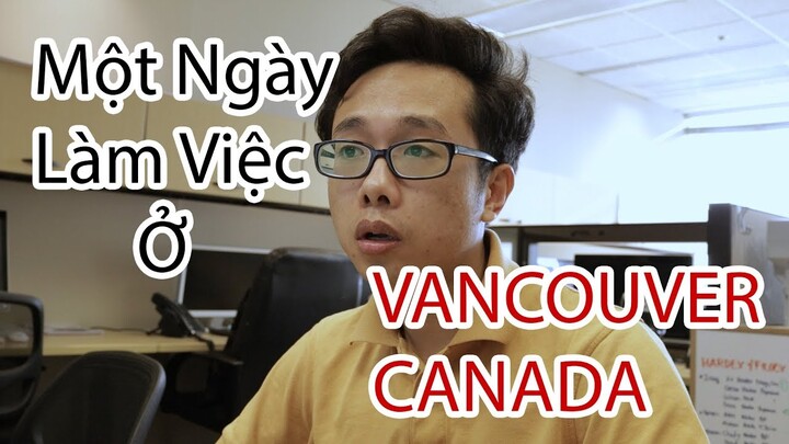 Xin Việc Cty Tài Chính Ở Trung Tâm Vancouver - Vlog 18