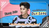 JimmySea 20240421 1st Fan Meeting in Hong Kong - Jimmy Solo - Our Song เพลงที่เพิ่งเขียนจบ