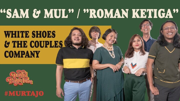 WSATCC - SAM & MUL - ROMAN KETIGA | #MURTAJO | #DBT15
