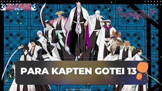 MENGENAL PARA KAPTEN GOTEI 13, ERA AWAL ARC TERAKHIR BLEACH