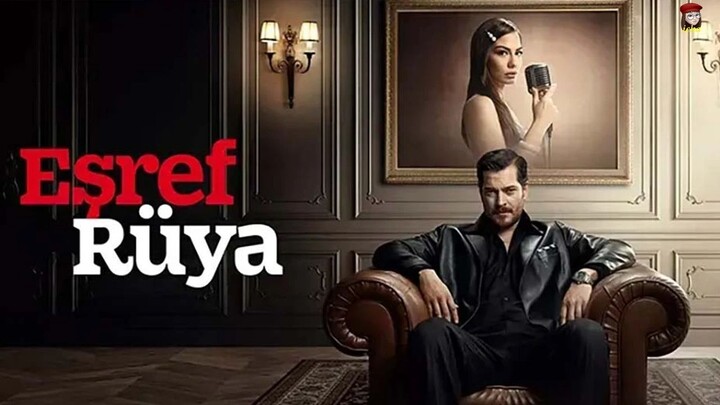 Esref Ruya  – Episode 6 (English Subtitles)