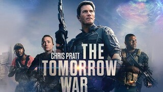 THE TOMORROW WAR (2021) ข้ามเวลา หยุดโลกวินาศ [ซับไทย]