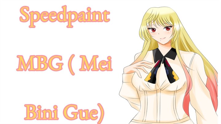 MBG MEI BINI GUE! Speedpaint Mei Kinosaki from Marriagetoxin