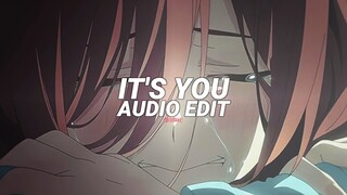 it's you - ali gatie [edit audio]