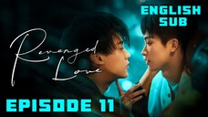 Revenge Love | Episode 11 | Engsub (Good sub)