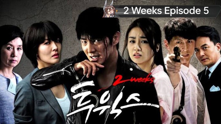 14Days = 2 Weeks Episode 5