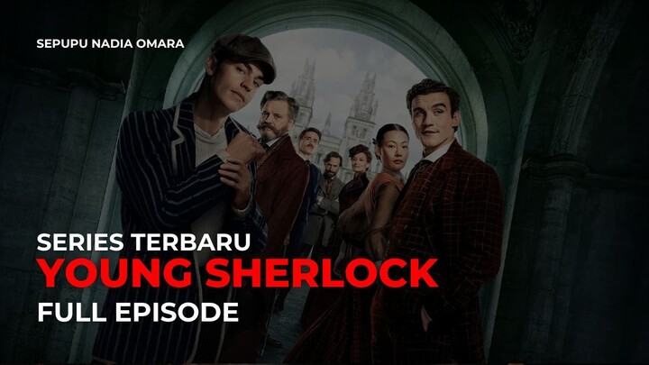 YOUNG SHERLOCK (2026) - FULL EPISODE