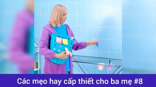 Các mẹo hay cấp thiết cho ba mẹ p8