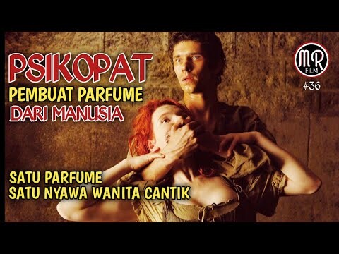 SIKOPET PEMBUAT PARFUM DARI T*BUH WANITA CANTIK !! Alur Cerita Film Sikopet