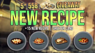 15 NEW Recipe from Shelter Land | 5* 558 Fed Credits GIVEAWAY - LifeAfter