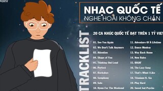 20 CA KHÚC QUỐC TẾ ĐẠT TRÊN 1 TỶ VIEW NGHE HOÀI KHÔNG CHÁN _ 15