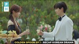GOLDEN SPOON EP 1 ENGLISH SUB KOREAN DRAMA - RECAP STORYLINE