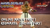 TEKKEN 7 Rednaxel Bryan Fury Online Match Part 1 (Ps4 Pro) Filipino Gamer