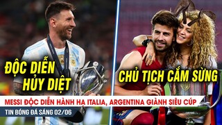 BẢN TIN 2/6 | Messi HÀNH HẠ vua châu Âu dễ ợt, Pique CẮM SỪNG Shakira đau đớn